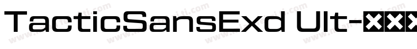 TacticSansExd Ult字体转换